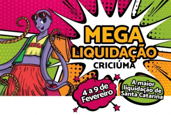 Notícia - Megaliquidação 2019 começa nesta segunda-feira em Criciúma