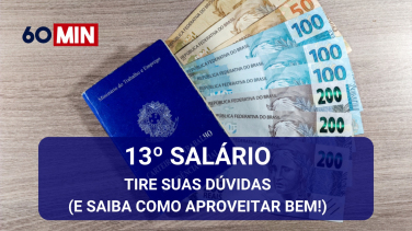 Notícia - 13º salário: saiba quem tem direito e como usar o valor (VÍDEO)