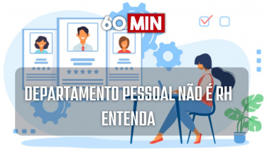 Notícia - Departamento pessoal não é RH; saiba a diferença