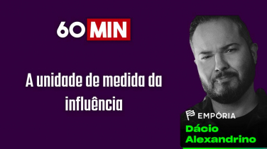 Notícia - 60 Minutos: A unidade de medida da influência