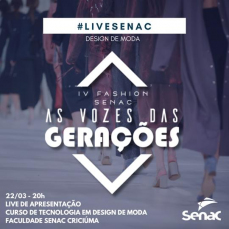 Notícia - IV Fashion Senac terá desfile virtual com o tema “As vozes das gerações”