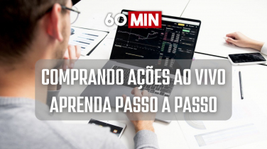 Notícia - 60 Minutos: Comprando ações ao vivo - Aprenda passo a passo