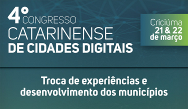 Notícia - Definida programação do 4º Congresso Catarinense de Cidades Digitais