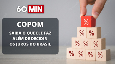 Notícia - 60 Minutos: Afinal, pra que serve o Copom?