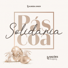 Notícia - Nações Shopping promove ação solidária de Páscoa 